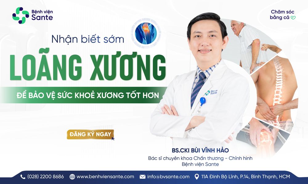 NHẬN BIẾT SỚM LOÃNG XƯƠNG ĐỂ BẢO VỆ SỨC KHOẺ XƯƠNG TỐT HƠN