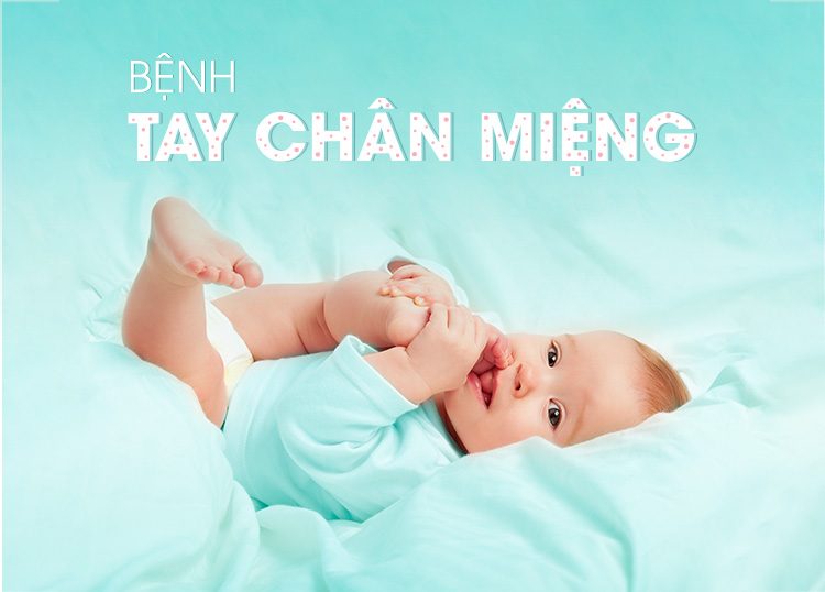 PHÒNG NGỪA BỆNH TAY CHÂN MIỆNG CHO TRẺ